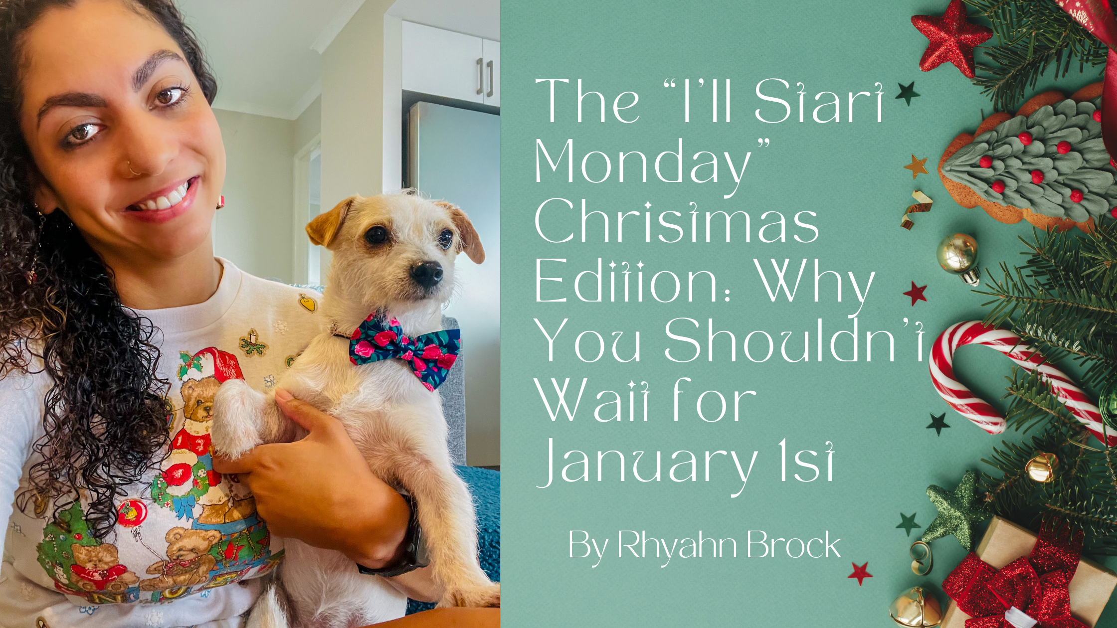 The “I’ll Start Monday” Christmas Edition: Why You Shouldn’t Wait for January 1st